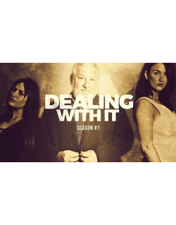 Dealing With It Season 1 by...