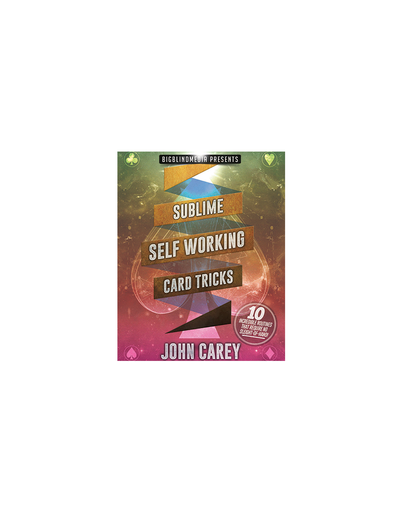 Sublime Self Working Card Tricks by John Carey video DOWNLOAD