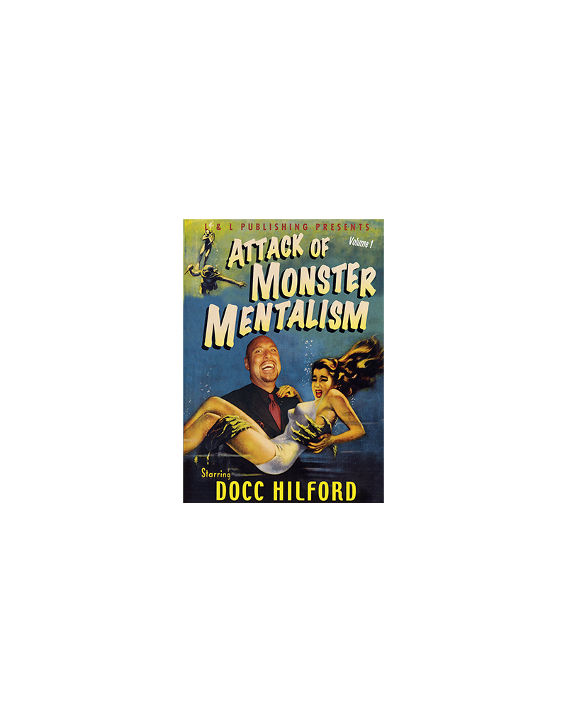 Attack Of Monster Mentalism - Volume 1 by Docc Hilford VODD