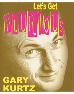 Let's Get Flurious by Gary Kurtz VOD
